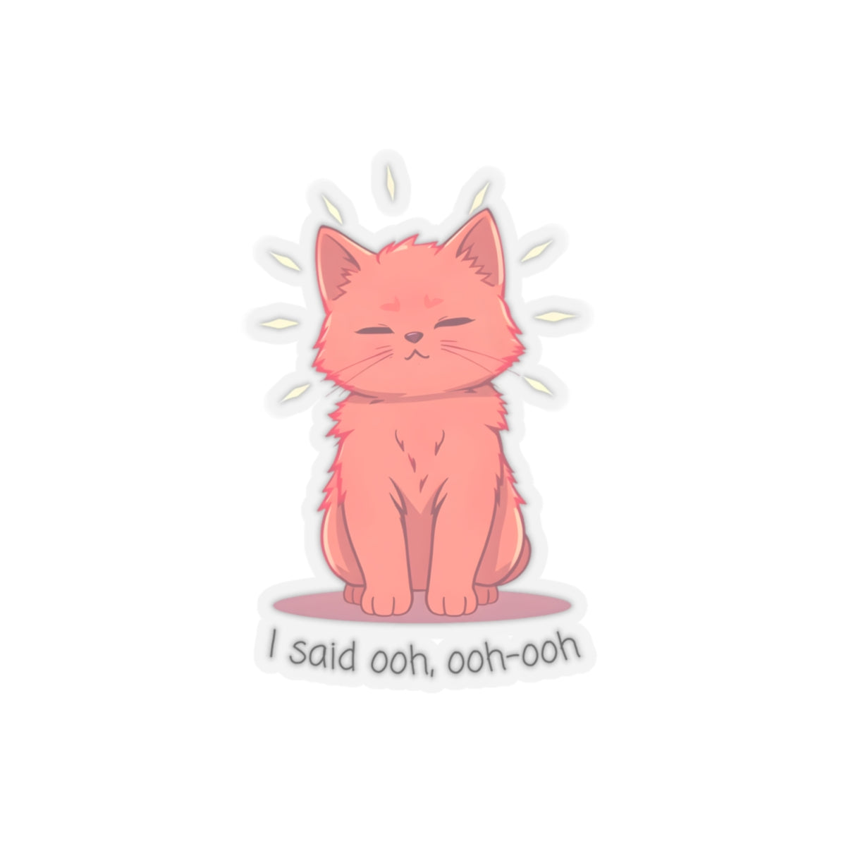 "I Said Ooh, Ooh-Ooh" Orange Cat Meme Sticker - Viral TikTok Trend Sticker