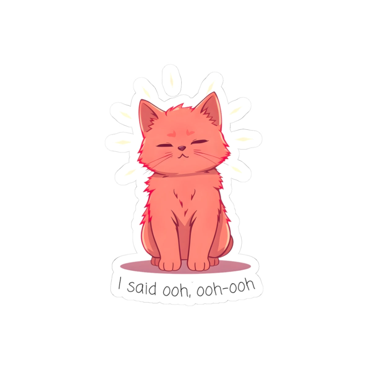"I Said Ooh, Ooh-Ooh" Orange Cat Meme Sticker - Viral TikTok Trend Sticker